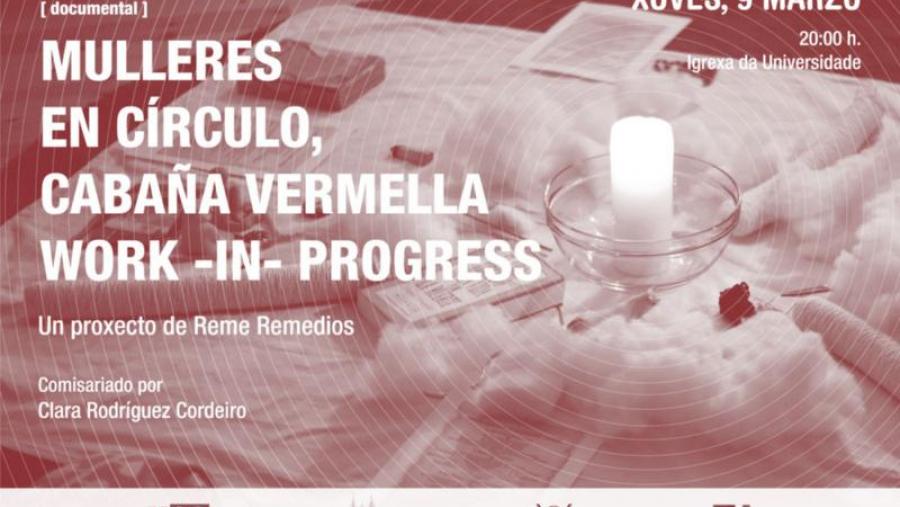O documental ‘Mulleres en Círculo, cabana vermella work-in-progress’ preséntase este xoves na Igrexa O documental ‘Mulleres en Círculo, cabana vermella work-in-progress’ preséntase este xoves na Igrexa