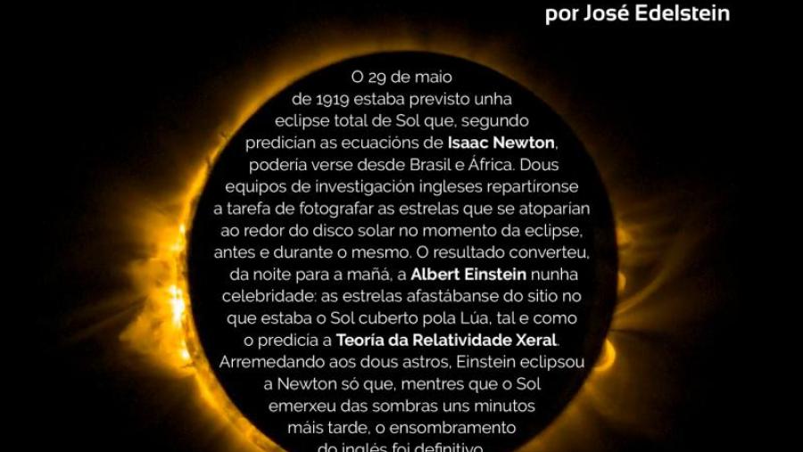 Charla pública ‘A cen anos da eclipse na que Einstein ensombreceu a Newton’ Charla pública ‘A cen anos da eclipse na que Einstein ensombreceu a Newton’