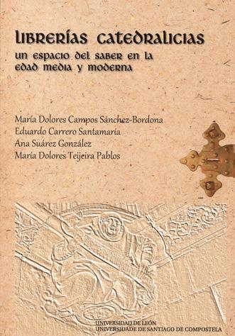 Un novo volume coeditado pola USC e a Universidade de León explora a evolución das librarías catedralicias