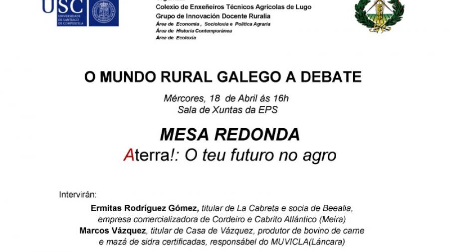  Un coloquio sobre la incorporación a la actividad agraria cierra el ciclo ‘O mundo rural a debate’ en el Campus Terra de la USC 