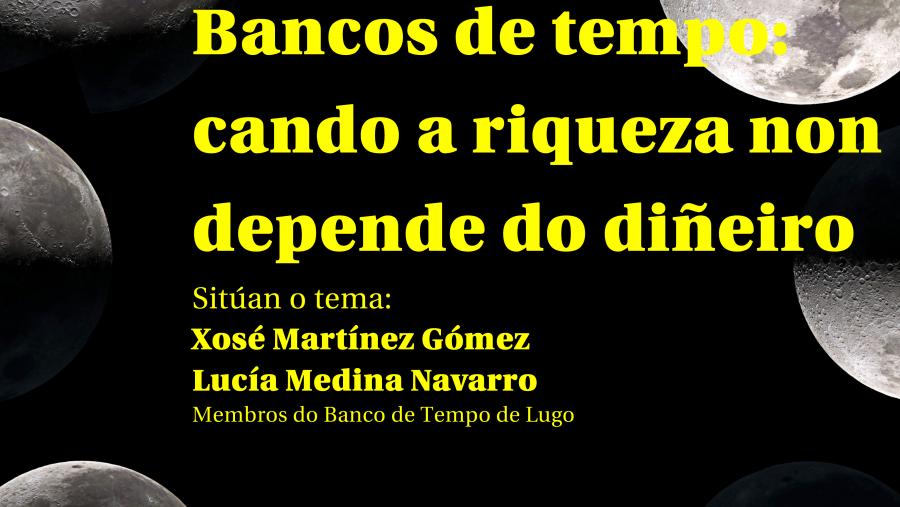 Os Encontros de Lúa Chea abordan o mércores 24 de abril os bancos de tempo