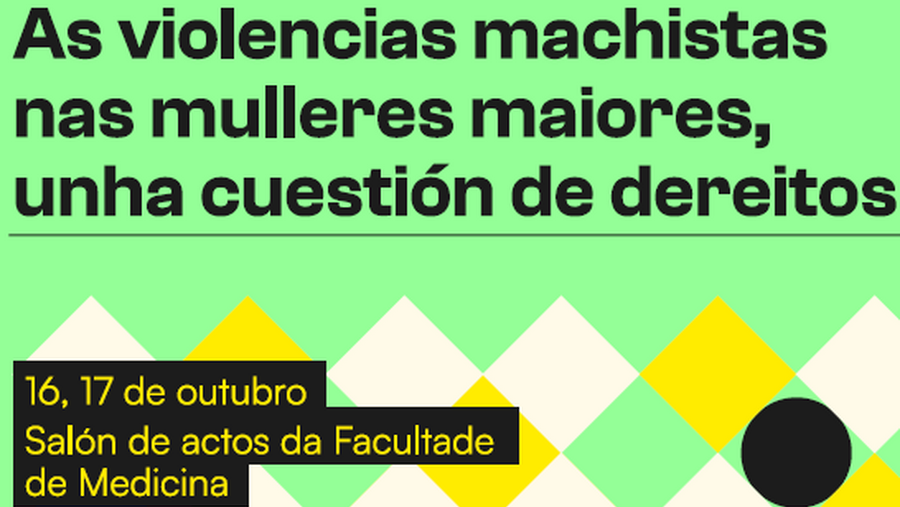 As violencias machistas nas mulleres maiores, unha cuestión de dereitos