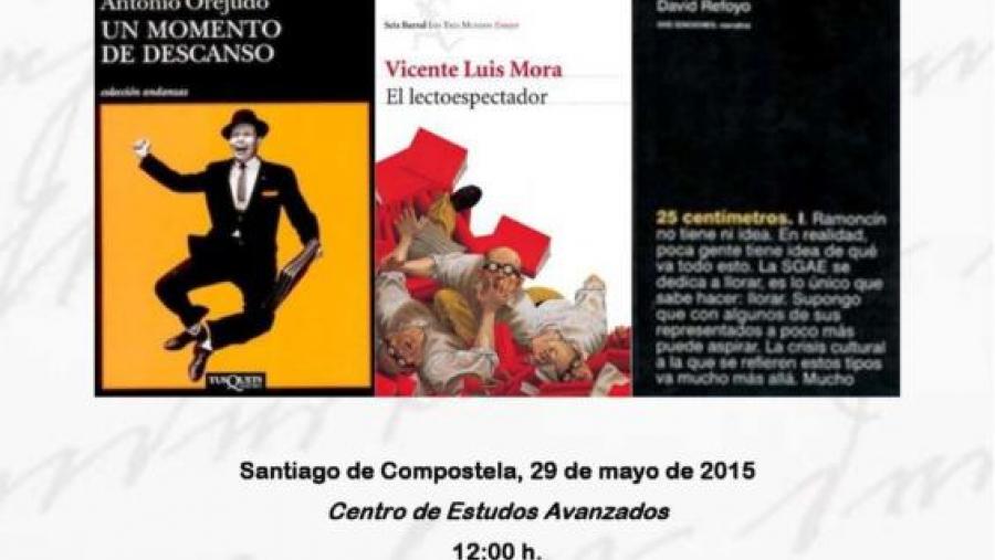 Os escritores Vicente Luis Mora, Antonio Orejudo e David Refoyo reflexionan no CEA da USC sobre literatura 