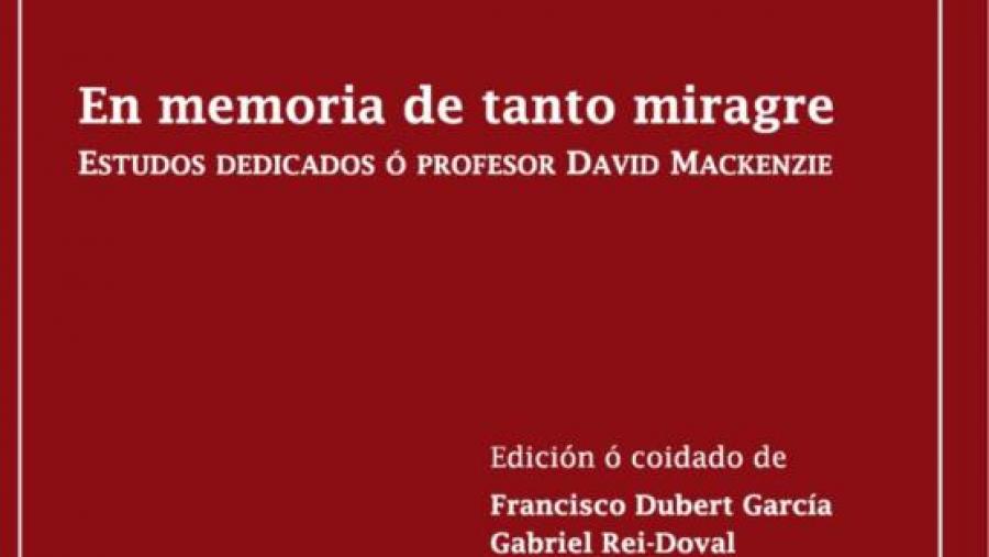 O ILG homenaxea cun volume o profesor David Mackenzie, decisivo na expansión dos estudos galegos no mundo anglófono
