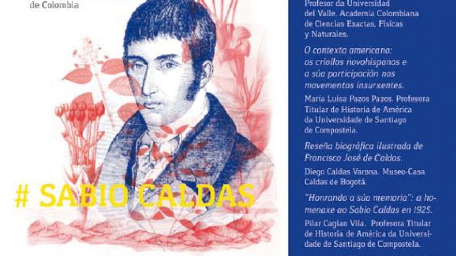 Homenaxe ao científico ilustrado e prócer da independencia de Colombia de orixe galega Francisco José de Caldas, o ‘Sabio Caldas’