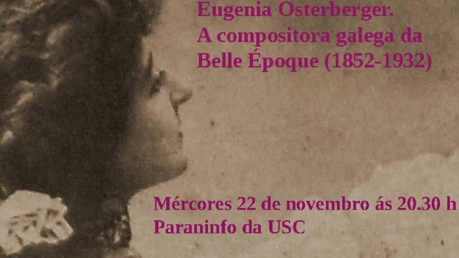 Preséntase no Paraninfo un libro-CD sobre a compositora galega do XIX Eugenia Osterberger