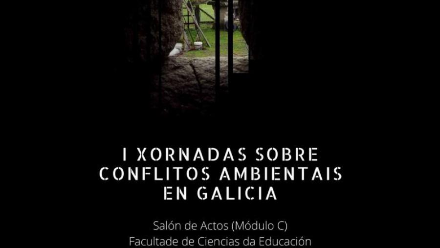 Alumnado de Educación Social e Pedagoxía organiza as I Xornadas sobre Conflitos Ambientais en Galicia